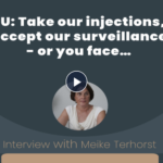 EU: Neem onze injecties, accepteer onze surveillance – of anders… – Kla.tv interviewt Meike Terhorst.